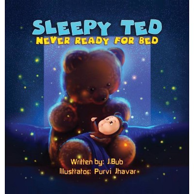 Sleepy Ted - Large Print by  J Bub (Hardcover)