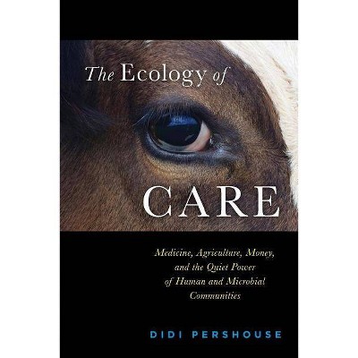 The Ecology of Care - by  Didi Pershouse (Paperback)