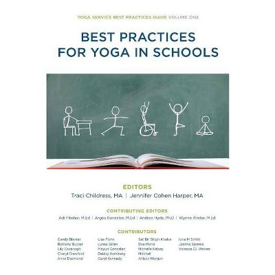 Best Practices for Yoga in Schools - (Yoga Service Best Practices Guide) by  Yoga Service Council (Paperback)