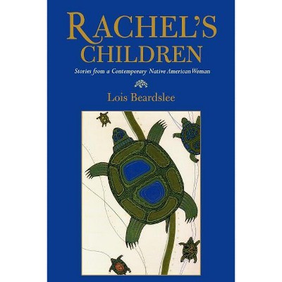 Rachel's Children - (Contemporary Native American Communities) by  Steve Beard (Paperback)