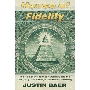 House of Fidelity - by  Justin Baer (Hardcover) - 1 of 1