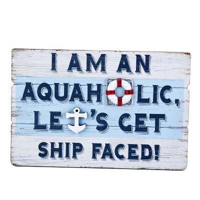 Beachcombers Aquaholic Sign 11.75 x 7.75 x 1.5 Inches.