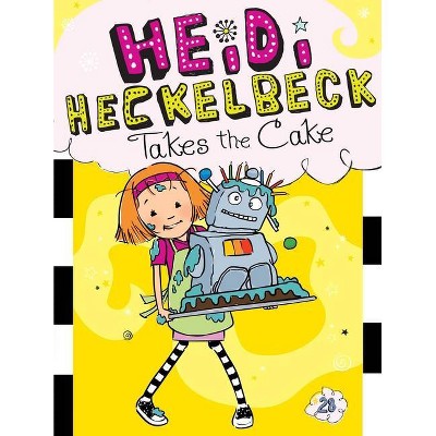 Heidi Heckelbeck Takes the Cake - by Wanda Coven (Paperback)