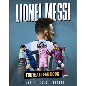 Lionel Messi - by  Iain Spragg (Hardcover) - 1 of 1