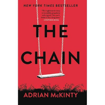 The Chain - by Adrian McKinty (Paperback)