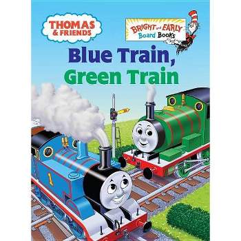 Thomas & Friends: Blue Train, Green Train (Thomas & Friends) - (Bright & Early Board Books(tm)) by  W Awdry (Board Book)