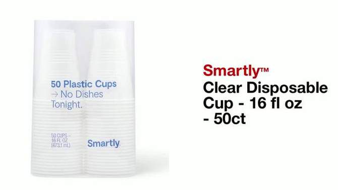 Clear Disposable Cup - 16 fl oz - 50ct - Smartly&#8482;, 2 of 5, play video