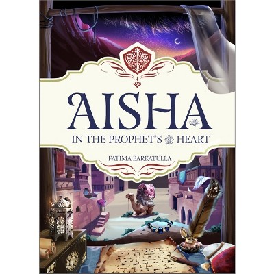 Aisha - by  Fatima Barkatulla (Hardcover)