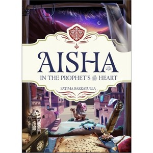 Aisha - by  Fatima Barkatulla (Hardcover) - 1 of 1