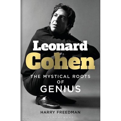 Leonard Cohen - by  Harry Freedman (Hardcover)