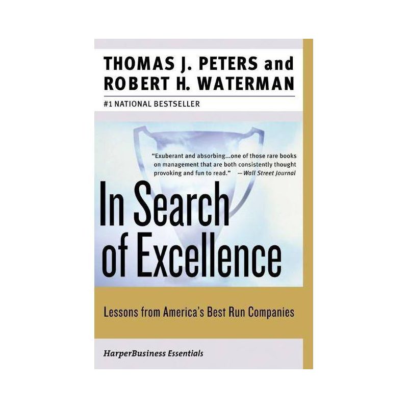 In Search of Excellence - (Collins Business Essentials) by  Thomas J Peters & Robert H Waterman (Paperback), 1 of 2