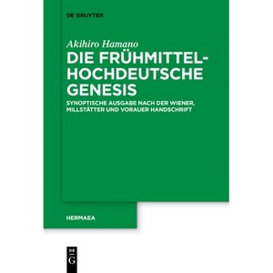 Die frühmittelhochdeutsche Genesis - (Hermaea. Neue Folge) by  Akihiro Hamano (Paperback) - 1 of 1
