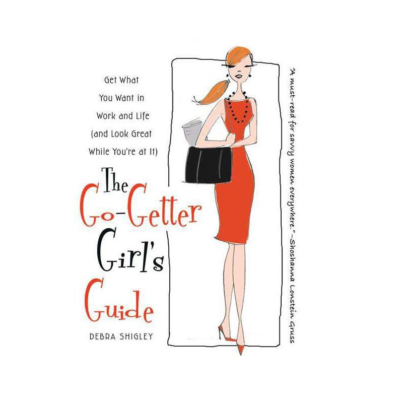 The Go-Getter Girl's Guide - by  Debra Shigley (Paperback), 1 of 2