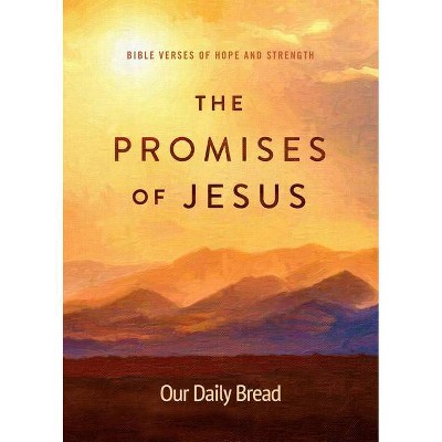 The Promises of Jesus - by  Mike Nappa (Paperback)