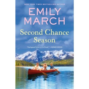 Second Chance Season - (Lake in the Clouds) by  Emily March (Paperback) - 1 of 1