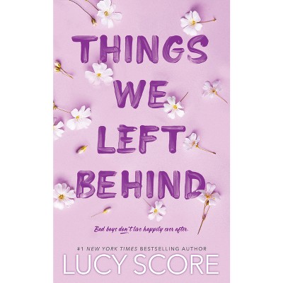 Things We Left Behind - (Knockemout) by  Lucy Score (Paperback)