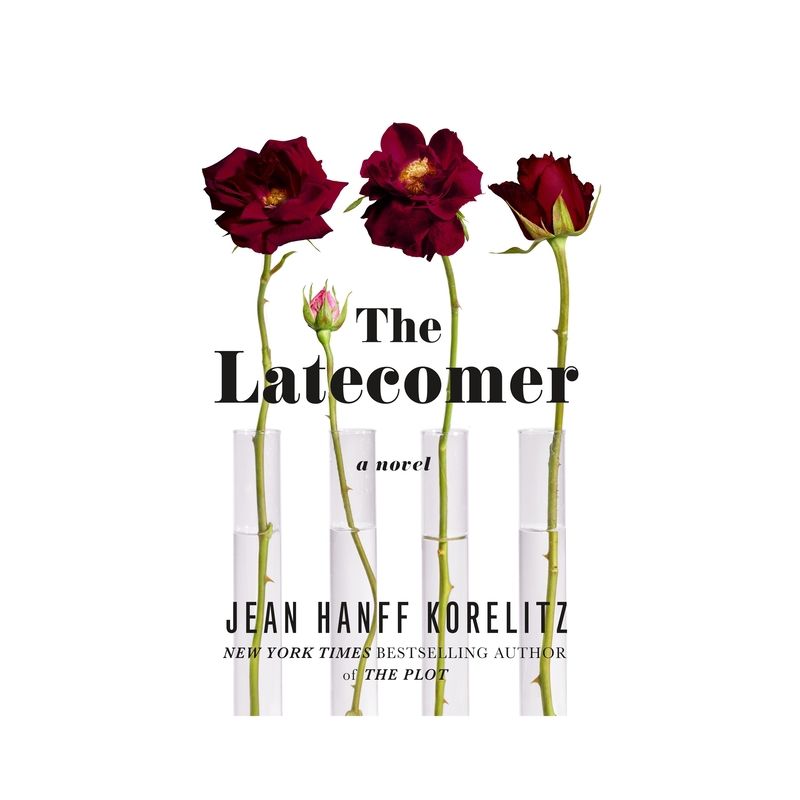 The Latecomer - by Jean Hanff Korelitz, 1 of 2