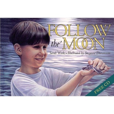 Follow the Moon Book and CD - by  Sarah Weeks (Mixed Media Product)