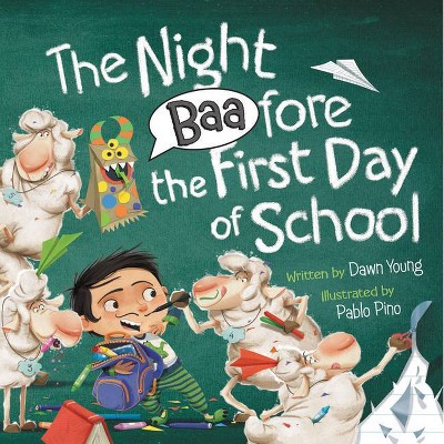 The Night Baafore the First Day of School - by  Dawn Young (Hardcover)