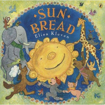 Sun Bread - by  Elisa Kleven (Paperback)