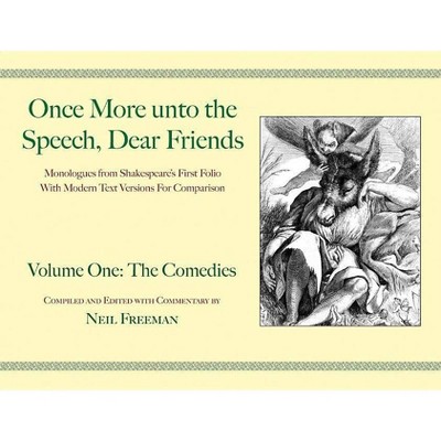 Once More unto the Speech, Dear Friends - (Applause Books) by  William Shakespeare (Paperback)