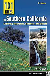 101 Hikes in Southern California - 3rd Edition by  Jerry Schad & David Money Harris (Paperback)