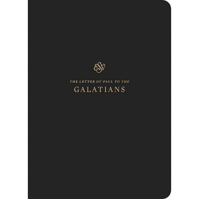 ESV Scripture Journal: Galatians - by  Crossway Bibles (Paperback)