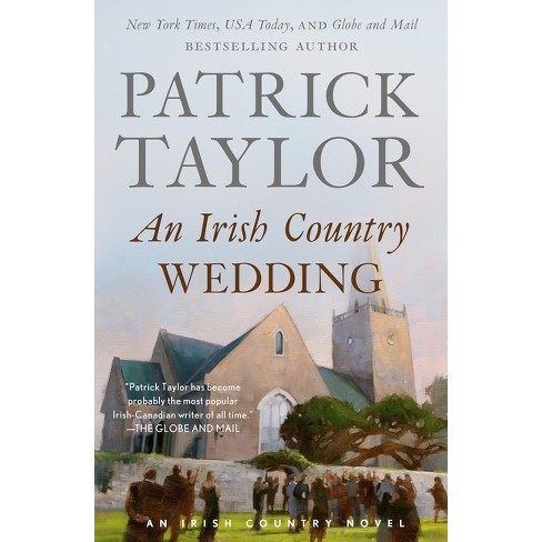 An Irish Country Wedding - (Irish Country Books) by  Patrick Taylor (Paperback) - image 1 of 1