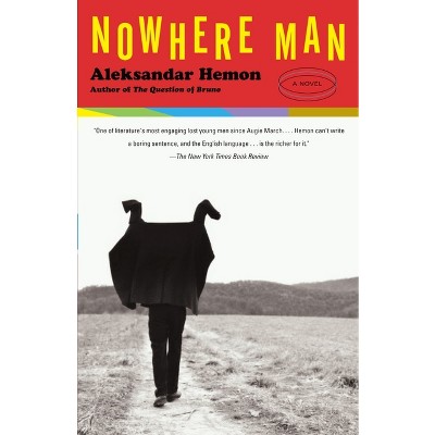 Nowhere Man - (Vintage International) by  Aleksandar Hemon (Paperback)