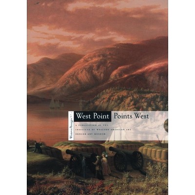 West Point Points West - (Western Passages) by  Denver Art Museum (Paperback)