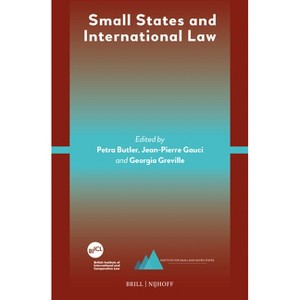 Small States and International Law - by  British Institute of International and Comparative Law & Institute of Small and Micro States (Hardcover) - 1 of 1