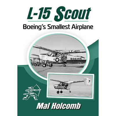 L-15 Scout - by  Mal Holcomb (Paperback)