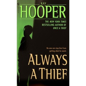 Always a Thief - (Quinn) by  Kay Hooper (Paperback) - 1 of 1