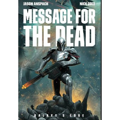 Message for the Dead - by  Jason Anspach & Nick Cole (Hardcover)