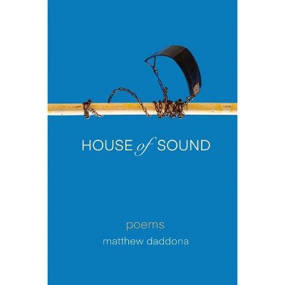 House of Sound - by  Matthew Daddona (Paperback)