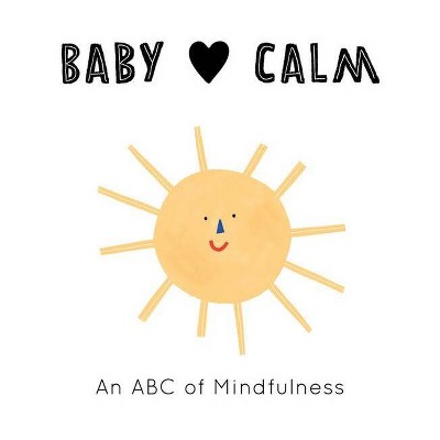 Baby Loves Calm - by  Jennifer Eckford (Board Book)