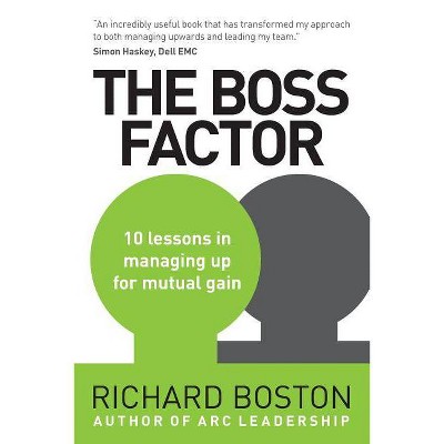 The Boss Factor - by  Richard Boston (Paperback)