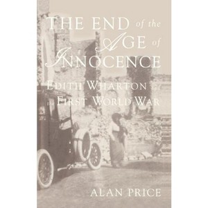 The End of the Age of Innocence - by  A Price (Paperback) - 1 of 1