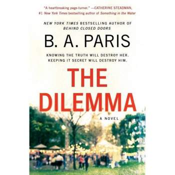 The Dilemma - by B A Paris (Paperback)