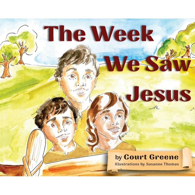 The Week We Saw Jesus - by  Court Greene (Hardcover), 1 of 2