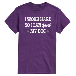 Men's - Instant Message - I Work Hard So I Can Spoil My Dog Short Sleeve Graphic T-Shirt - 1 of 4