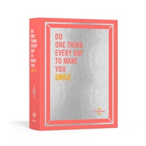 Do One Thing Every Day to Make You Smile - (Do One Thing Every Day Journals) by  Robie Rogge & Dian G Smith (Paperback) - 1 of 1