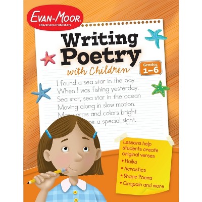 Writing Poetry with Children Grade 1 - 6 Teacher Resource - (Writing Skills Essentials) Large Print by  Evan-Moor Educational Publishers (Paperback)