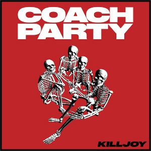 Coach Party - Killjoy (Vinyl) - 1 of 1