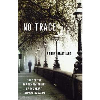 No Trace - (Brock and Kolla Mysteries) by  Barry Maitland (Paperback)