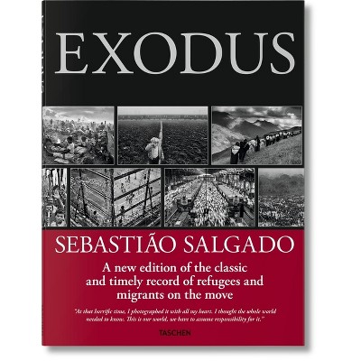 Sebastião Salgado. Exodus - by  Lélia Wanick Salgado & Sebastião Salgado (Hardcover)
