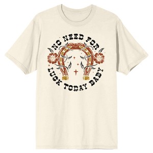 No Need For Luck Today, Baby! Upside-Down Horseshoe Unisex Adult Natural Short Sleeve Crew Neck Tee - 1 of 3