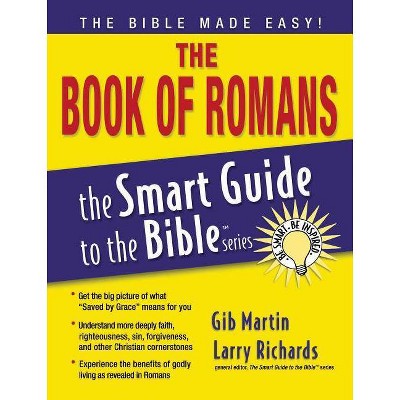 The Book of Romans - (Smart Guide to the Bible) by  Gib Martin (Paperback)