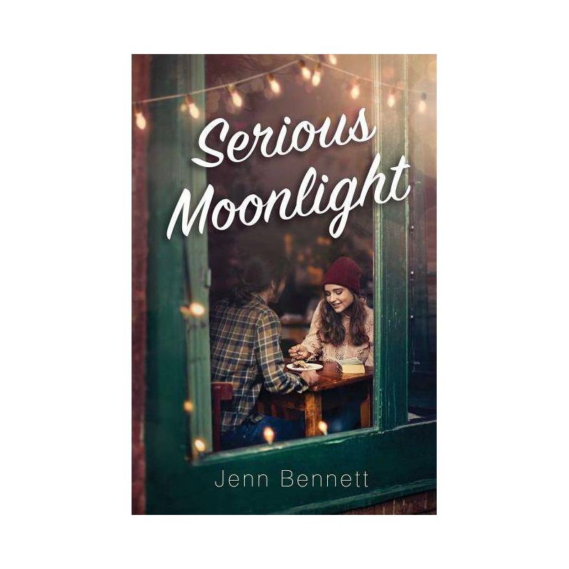Serious Moonlight - by Jenn Bennett, 1 of 2