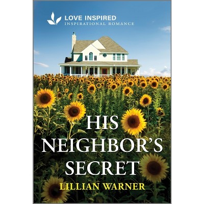 His Neighbor's Secret - by  Lillian Warner (Paperback)
